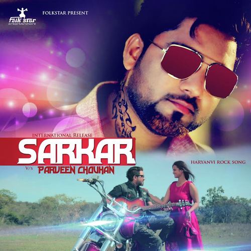 Sarkaar - Parveen Chouhan