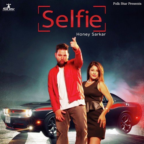 Selfie - Honey Sarkar