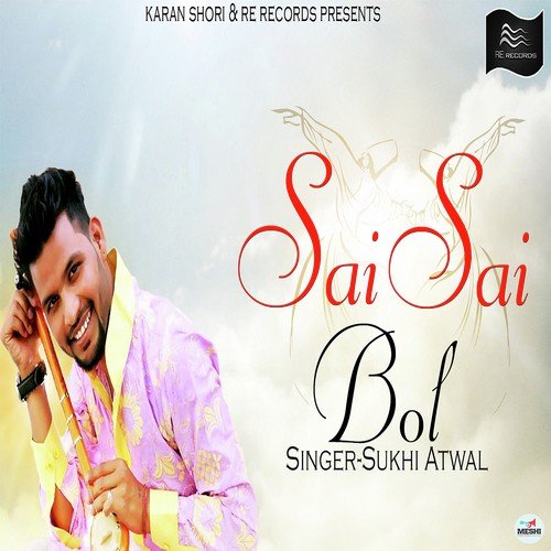 Sai Sai Bol - Sukhi Atwal