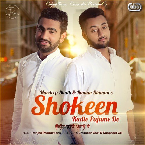 Shokeen Kudte Pajame De - Navdeep Bhatti, Raman Dhiman