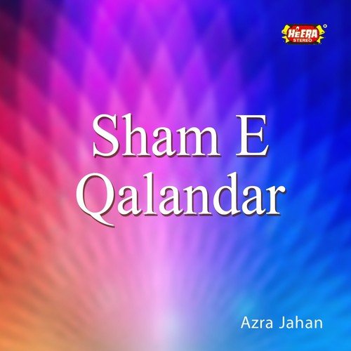 Paindi Aey Har Dum Dhamal - Azra Jahan