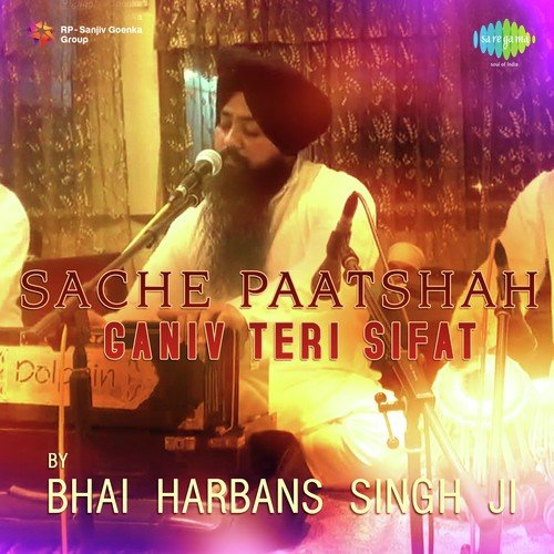 Sache Paatshah Pt. 2 - Bhai Harbans Singh Jagadhri Wale