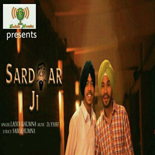 Sardar Ji - Laddi Khumna