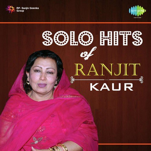 Mai Meriye Mainu Mirze Naal Vyah - Ranjit Kaur