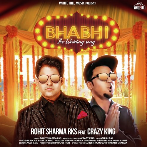 Bhabhi - The Wedding Song - Rohit Sharma R.K.S., Crazy King