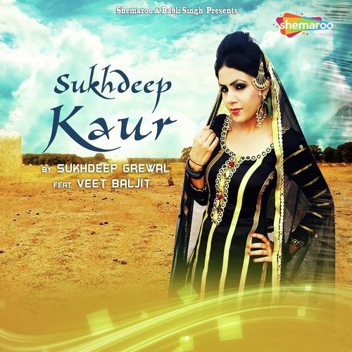 Sukhdeep Kaur - Sukhdeep Kaur, Veet Baljit