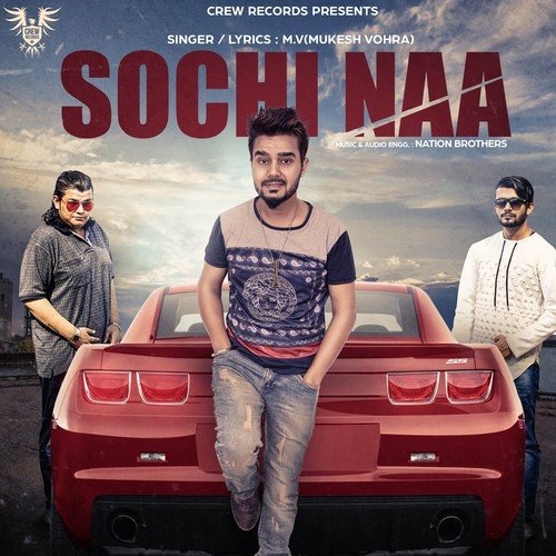 Sochi Naa - Mukesh Vohra