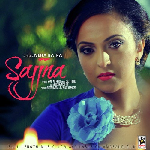 Sajjna - Neha Batra