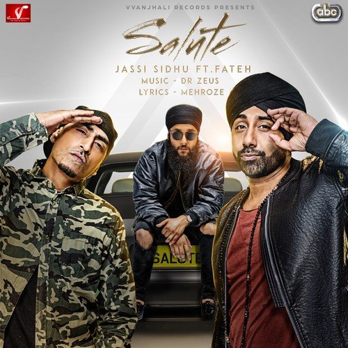 Salute - Jassi Sidhu, Fateh amp Dr. Zeus