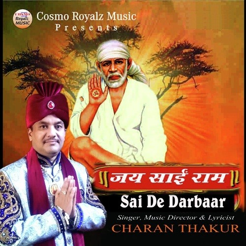 Sai De Darbaar - Charan Thakur