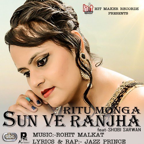 Sun Ve Ranjha - Ritu Monga, Shobi Sarwan