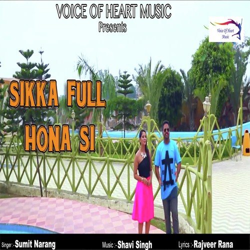 Sikka Full Hona Si - Sumit Narang