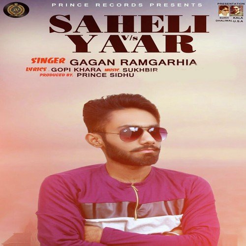 Saheli Vs Yaar - Gagan Ramgarhia, Gagan Ramgarhia
