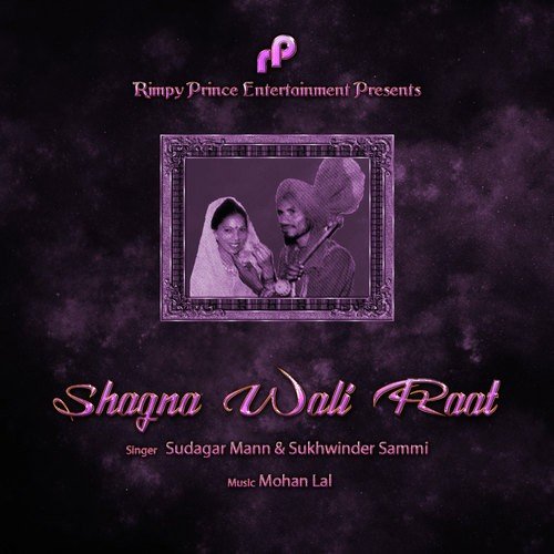 Shagna Wali Raat - Sudagar Mann, Sukhwinder Sammi
