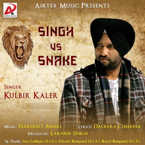 Singh vs. Snake - Kulbir Kaler