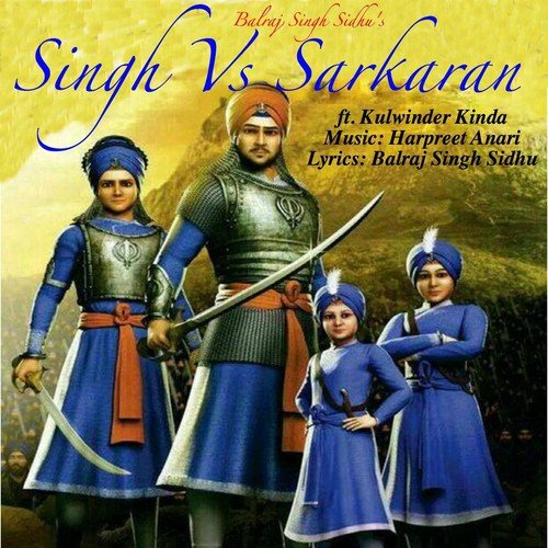 Singh Vs Sarkaran - Kulwinder Kinda, Balraj Singh Sidhu
