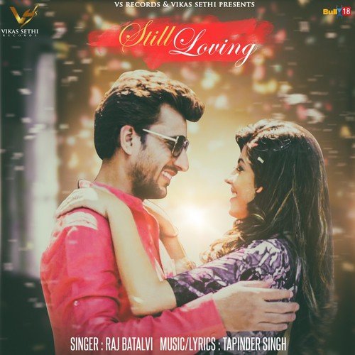 Still Loving - Raj Batalvi