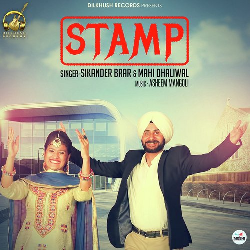 Stamp - Sikander Brar, Mahi Dhaliwal