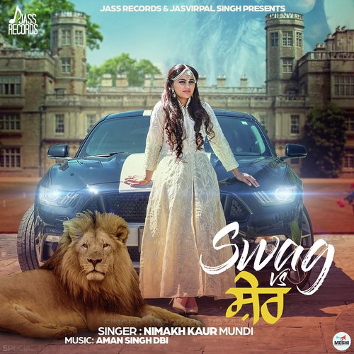 Swag VS Sher - Nimakh Kaur Mundi