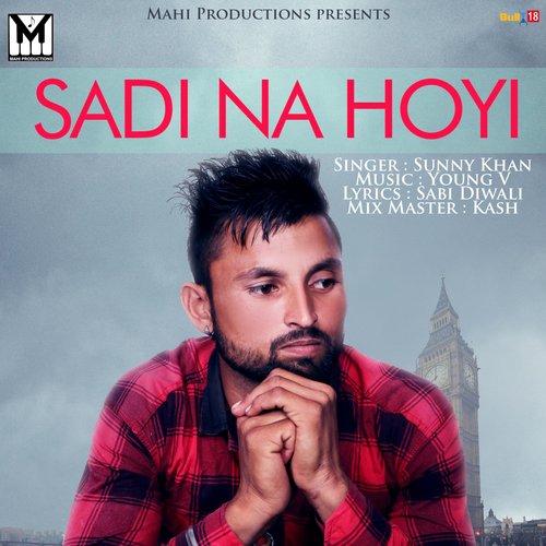 Sadi Na Hoyi - Sunny Khan