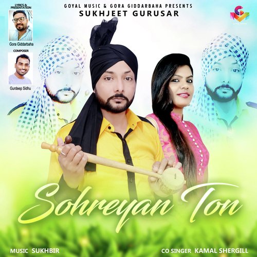 Sohreyan Ton - Sukhjit Gurusar, Kamal Shergill