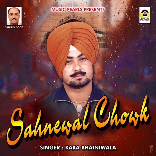 Sahnewal Chowk - Kaka Bhainiwala
