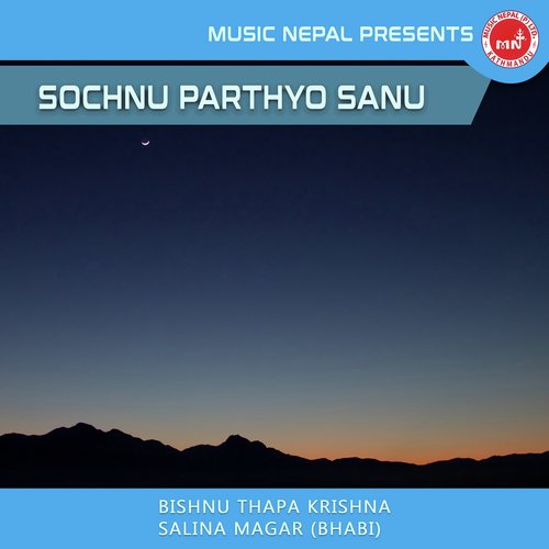 Sochnu Parthyo Sanu - Bishnu Thapa Krishna, Salina Magar