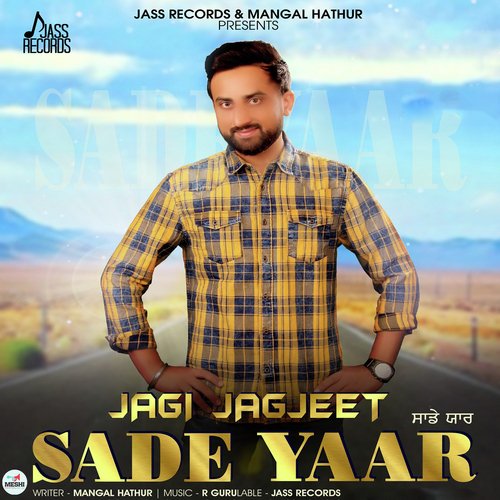Sade Yaar - Jagi Jagjeet