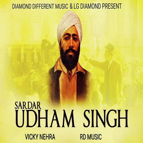 Sardar Udham Singh - Vicky Nehra