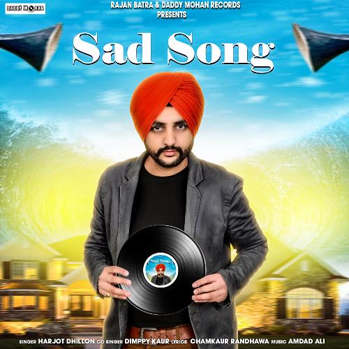 Sad Song - Harjot Dhillon, Dimppy Kaur