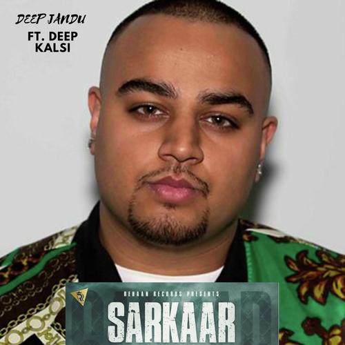 Sarkaar (feat. Deep Kalsi) - Deep Jandu
