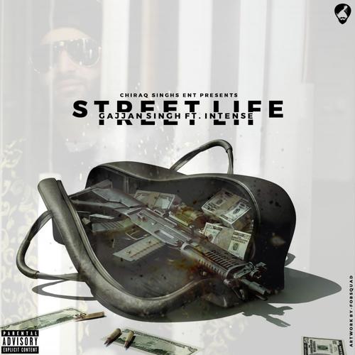 Street Life (feat. Intense) - Gajjan Singh