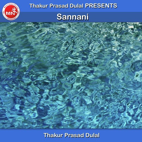 Sannani - Thakur Pratap Dulal