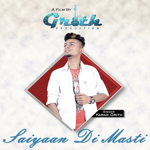 Saiyaan Di Masti - Karan Grith