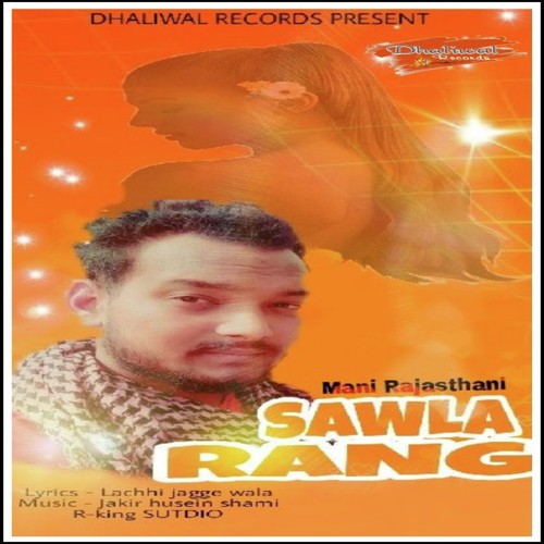 Sawla Rang - Mani Rajsthani