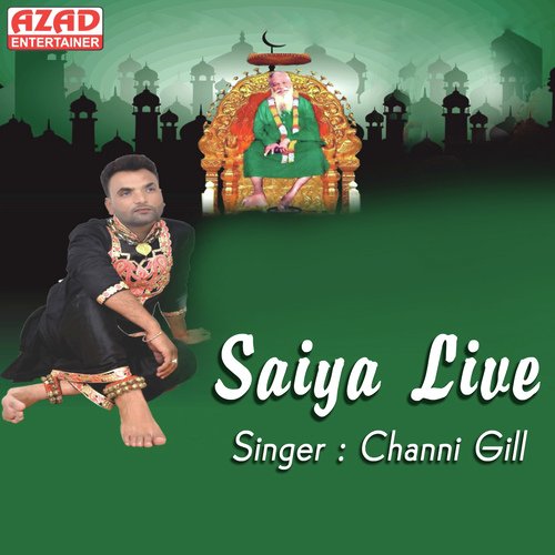 Saiya Live - Channi Gill