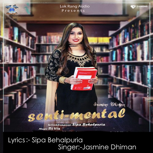Senti Mental - Jasmine Dhiman