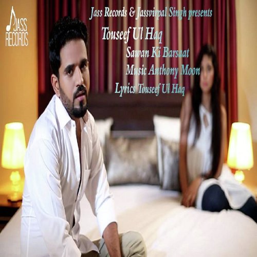 Sawan Ki Barsaat - Tauseef U.l. Haq