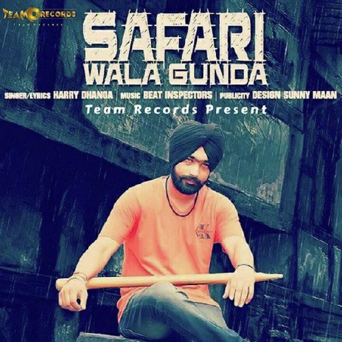 Safari Wala Gunda - Harry Dhanoa