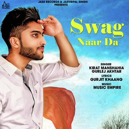 Sawag Naar Da - Kirat Manshahia, Gurlej Akhtar