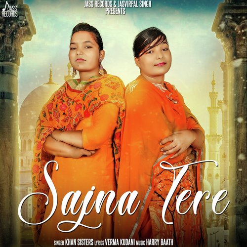 Sajna Tere - Khan Sisters