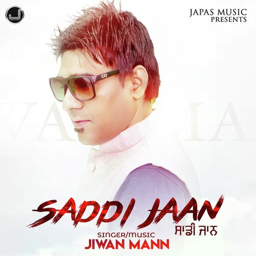 Saddi Jaan - Jiwan Mann