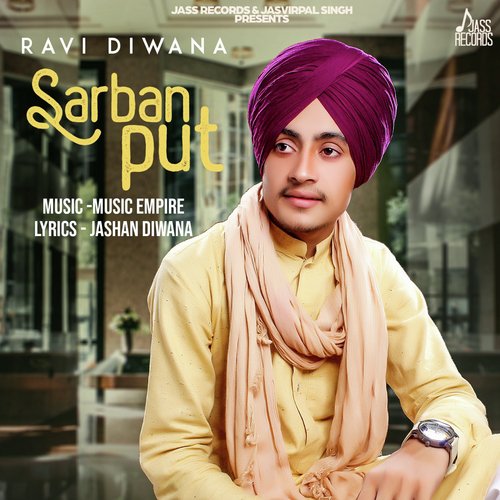 Sarban Put - Ravi Diwana