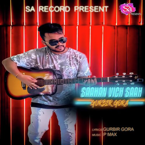 Saahan Wich Saah - Gurbir Gora