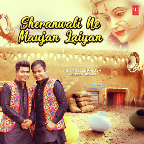 Sheranwali Ne Maujan Laiyan - Luv-Kush