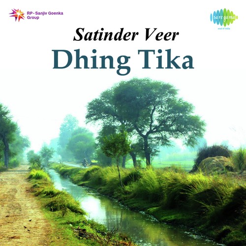 Dhin Tika - Satinder Veer