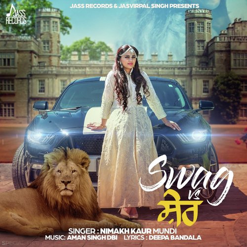 Swag vs. Sher - Nimakh Kaur Mundi