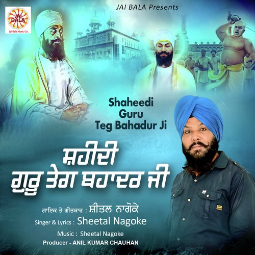 Shaheedi Guru Teg Bahadur Ji - Sheetal Nagoke