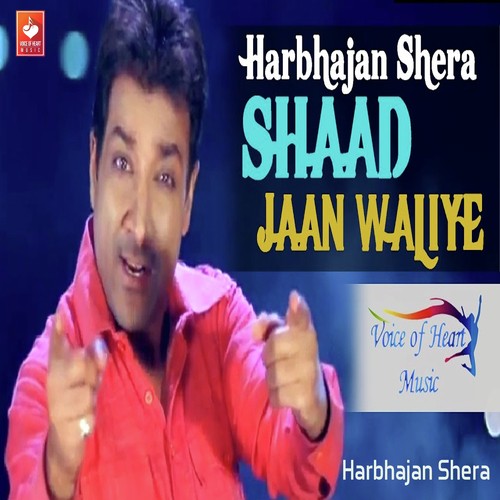 Shaad Jaan Waliye  - Harbhajan Shera