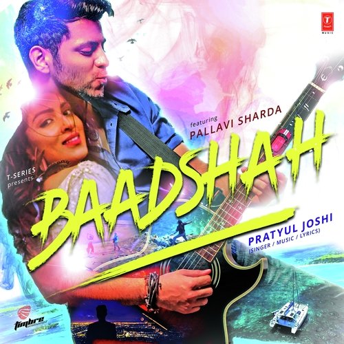 Baadshah - Pratyul Joshi